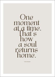"One moment at a time" poster - TOVE FRANK