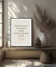 Ladda upp bild till gallerivisning, &quot;Your pace is sacred&quot; poster - TOVE FRANK
